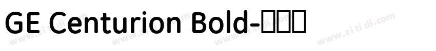 GE Centurion Bold字体转换